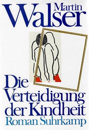 Walser, Die Verteidigung der Kindheit.