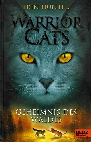 Hunter, Warrior Cats - Geheimnis des Waldes.