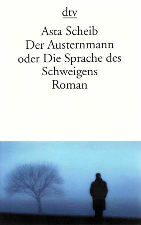 Scheib, Der Austernmann oder Die Sprache des Schweigens.