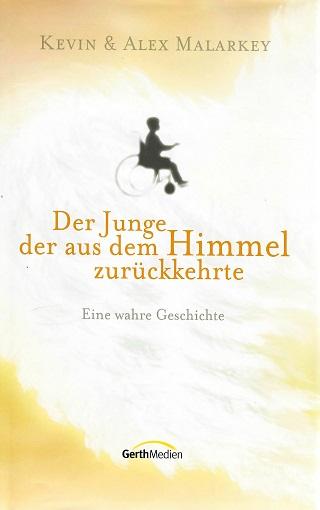 Malarkey, Der Junge, der aus dem Himmel zurückkehrte.