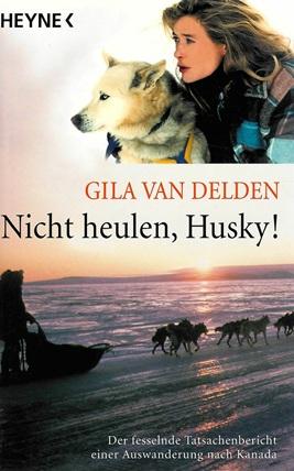Van Delden, Nicht heulen, Husky!.