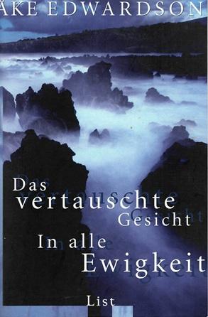 Edwardson, Das vertauschte Gesicht/In alle Ewigkeit.
