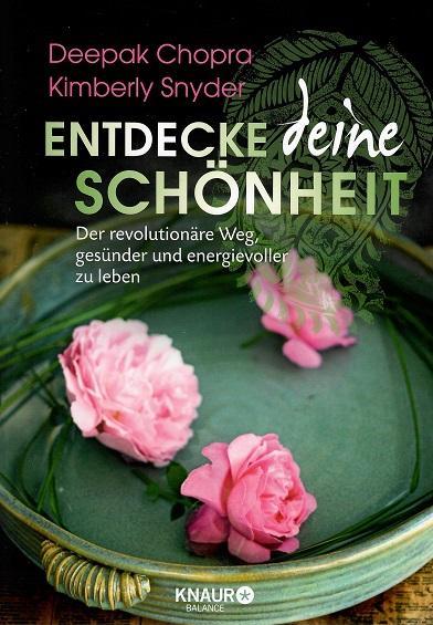 Chopra/Snyder, Entdecke deine Schönheit.