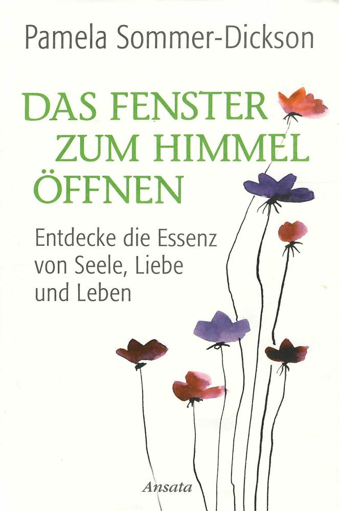 Sommer-Dickson, Das Fenster zum Himmel öffnen.