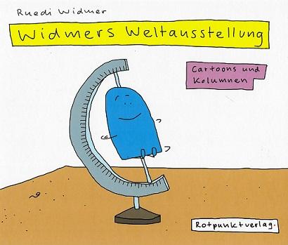 Widmer, Widmers Weltausstellung.