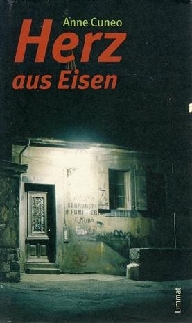 Cuneo, Herz aus Eisen.