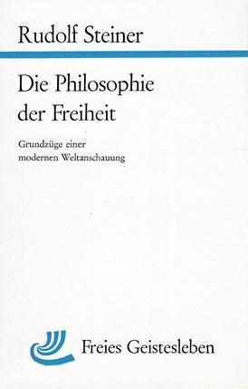 Steiner, Die Philosophie der Freiheit.