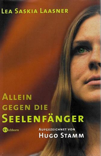 Laasner, Allein gegen die Seelenfänger.