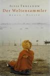 Trojanow, Der Weltensammler (3).