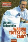 Todenhöfer, Warum tötest du, Zaid.