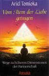 Tomioka, Vom Atem der Liebe getragen