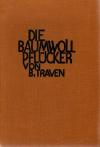 Traven, Die Baumwollpflücker