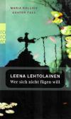 Lehtolainen, Wer sich nicht fügen will