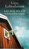 Lehtolainen, Sag mir, wo die Mädchen sind