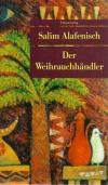 Alafenisch, Der Weihrauchhändler.