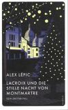 Lépic, Lacroix und die stille Nacht von Montmartre