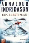Indridason, Engelsstimme.