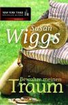 Wiggs, Bewahre meinen Traum