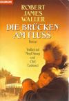Waller, Die Brücken am Fluss