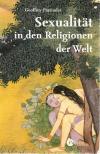 Parrinder, Sexualität in den Religionen der Welt.