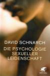 Schnarch, Die Psychologie sexueller Leidenschaft.