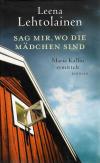 Lehtolainen, Sag mir, wo die Mädchen sind