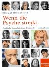 Scholl, Wenn die Psyche streikt