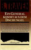 Traven, Ein General kommt aus dem Dschungel