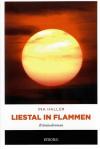 Haller, Liestal in Flammen