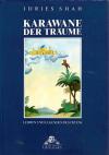 Shah, Karawane der Träume
