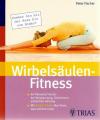 Fischer, Wirbelsäulen-Fitness.