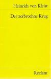 Kleist, Der zerbrochen Krug