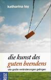 Ley, Die Kunst des guten beendens (2).