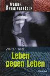 Dietz, Leben gegen Leben.