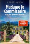 Martin, Madame le Commissaire und das geheime Dossier.